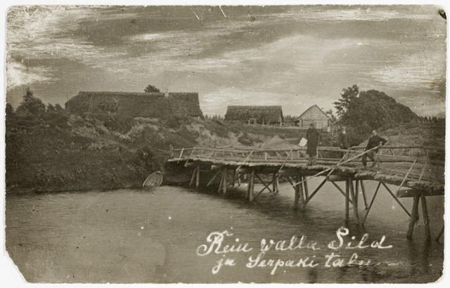 Reiu valla sild ja Serpaki talu ~ 1930