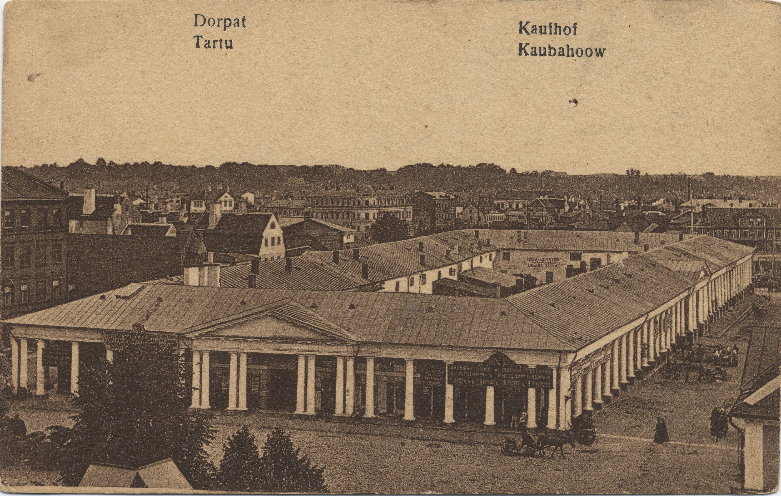 Dorpat : Kaufhof = Tartu kaubahof