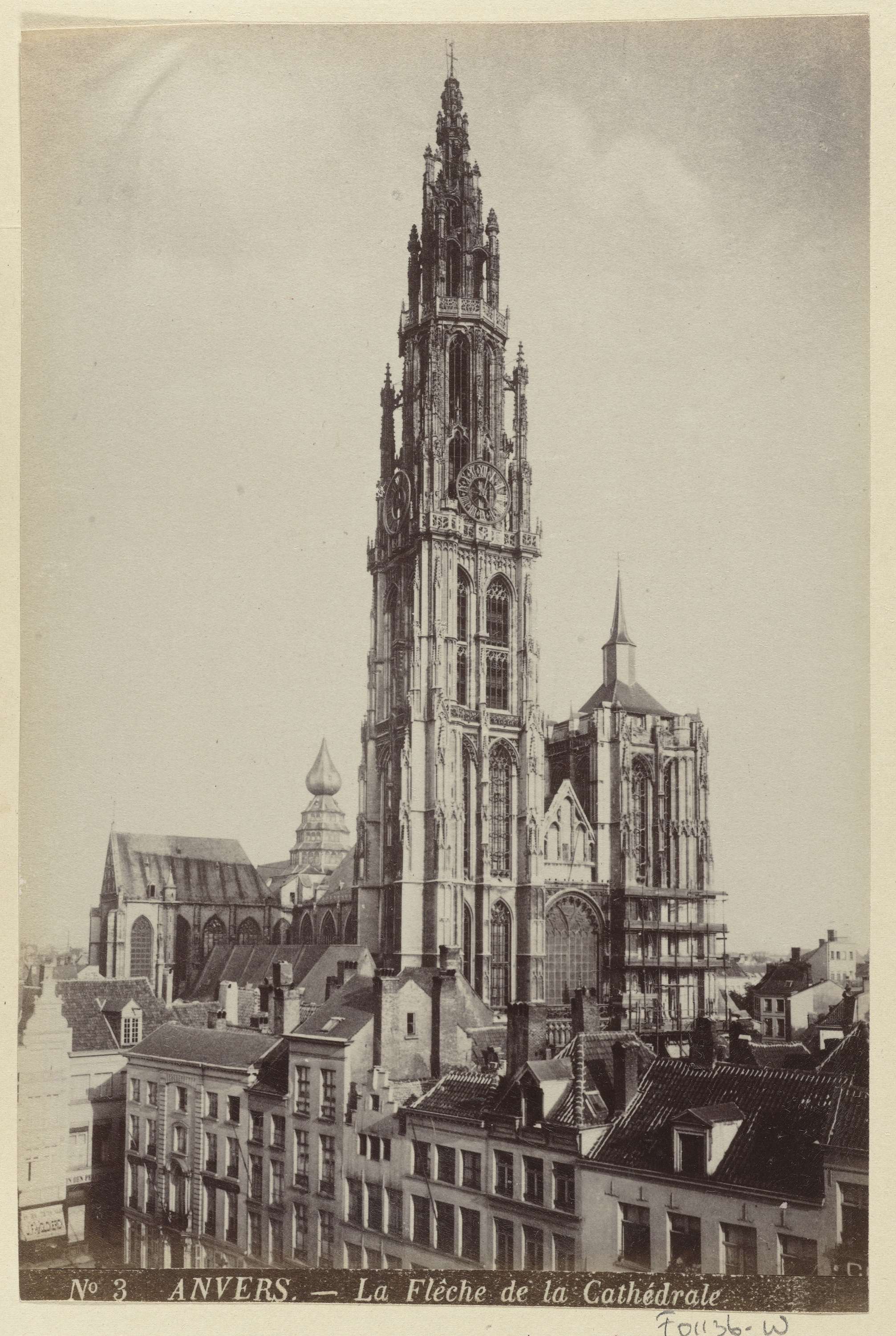 Anvers. - la Flêche de la Cathédrale, Exterieur van de Onze-Lieve-Vrouwekathedraal in Antwerp