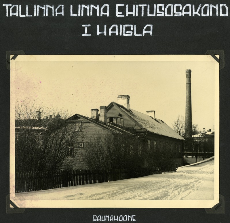 Tallinna linna ehitusosakond. I haigla. Saunahoone (Keskhaigla vana saun?)