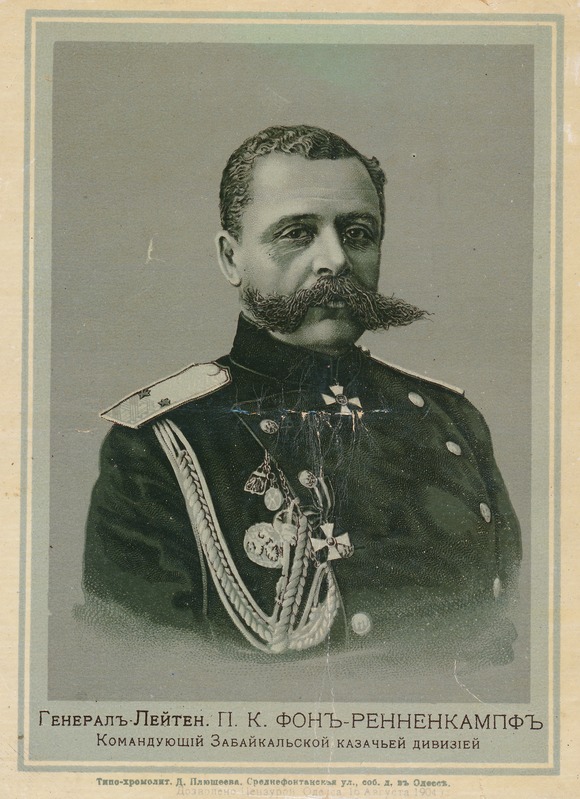 Kindral-leitnant P. K. von Rennenkampf, Taga-Baikali kasakadiviisi juhataja