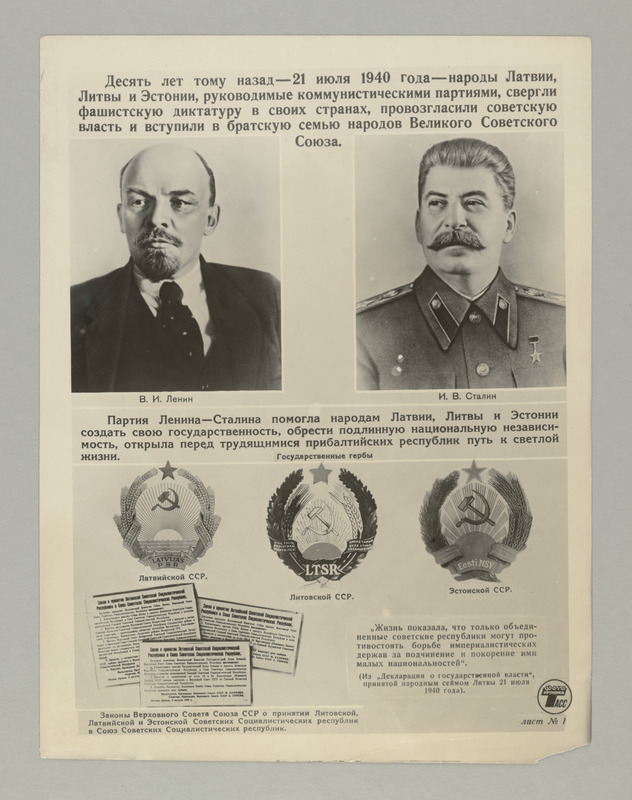 Seeria:"10 aastat tagasi - 21.juulil 1940.a. -  Läti. Leedu ja Eesti rahvas, kommunistlike parteide juhtimisel, kukutasid oma maades fašistliku diktatuuri, kehtestasid nõukogude võimu ja astusid Suure Nõukogude Liidu rahvaste vennalikku perre".