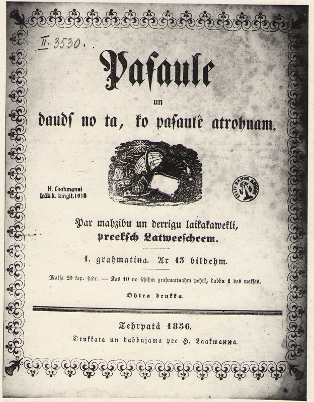 Foto. Fr. R. Kreutzwaldi teos MA-ILM JA MÕNDA, MIS SEAL SEES LEIDA ON, 1856 (lätikeelne tiitelleht).