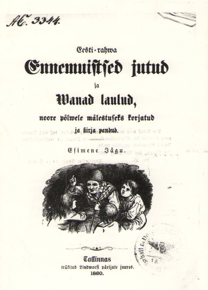 Foto. EESTI-RAHWA ENNEMUISTSED JUTUD JA WANAD LAULUD... (tiitelleht). Tallinn, 1860.