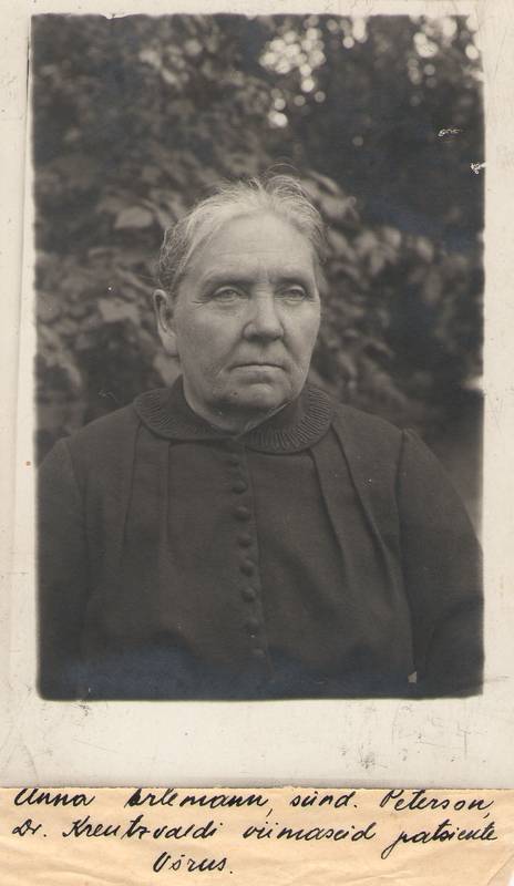 Foto. Anna Erlemann (sünd. Peterson) -  Fr. R. Kreutzwaldi viimaseid patsiente Võrus.