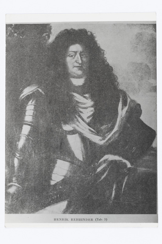 Rehbinder, Heinr. vabahärra v. - Udriku (Kadrina khk) jt mõisate omanik, kindral - major, Soome kub.1604 - 1680 (trükitöö)