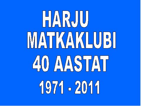 Harju Matkaklubi 40 aastat