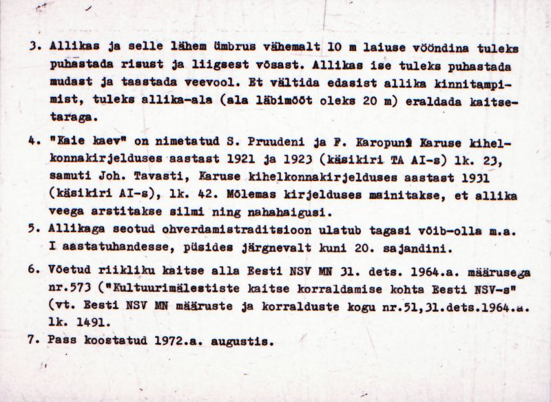 Negatiiv.  Linnuse. Ohvriallikas. "Kaie kaev".
Ü.p. 1976.