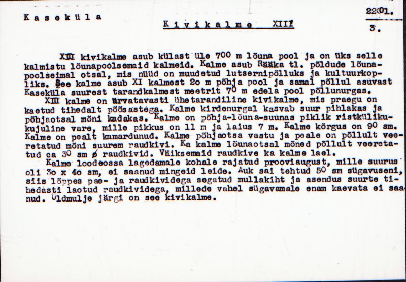 Negatiiv. Kaseküla. Kivikalme XIII.
Ü.p. 1976.