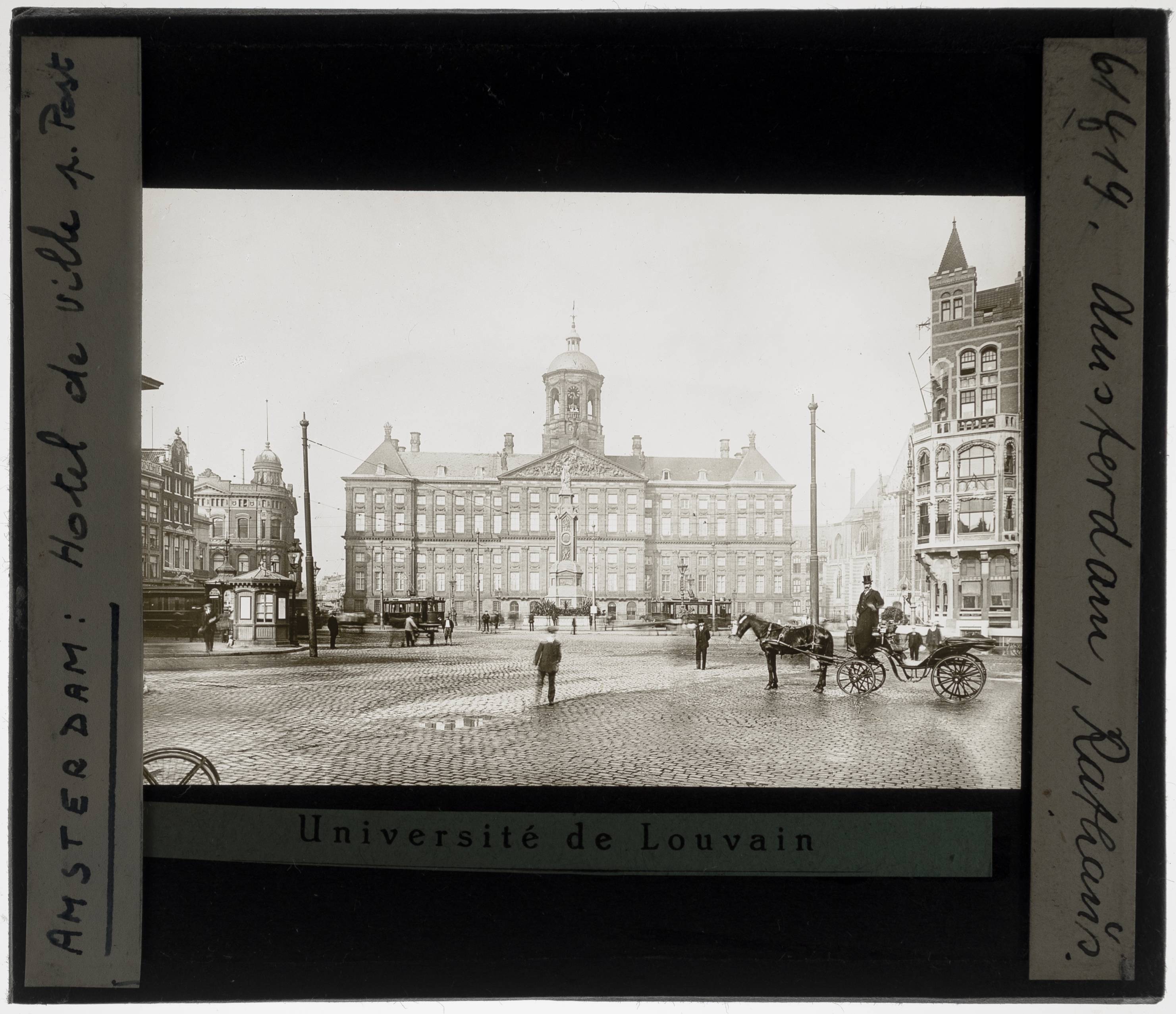 Amsterdam. Dam Square with Palace on the Dam Square exterior - KU Leuven. Glass slides art history. Université de Louvain, between 1839 and 1939. Photographer unknown. Added information on slide. Building served as town hall between 1665 and 1808. Movement/Style: Classicism. Creation/Building: 1648-1665. Current location: Netherlands, Amsterdam, Dam. EuroPhot. Art History. 17th century. Architecture. Building. EuroPhot. Art history. 17th century. Architecture. Building. EuroPhot. Art History. Various periods. Architecture. City. EuroPhot. Art history. Various periods. Architecture. City.