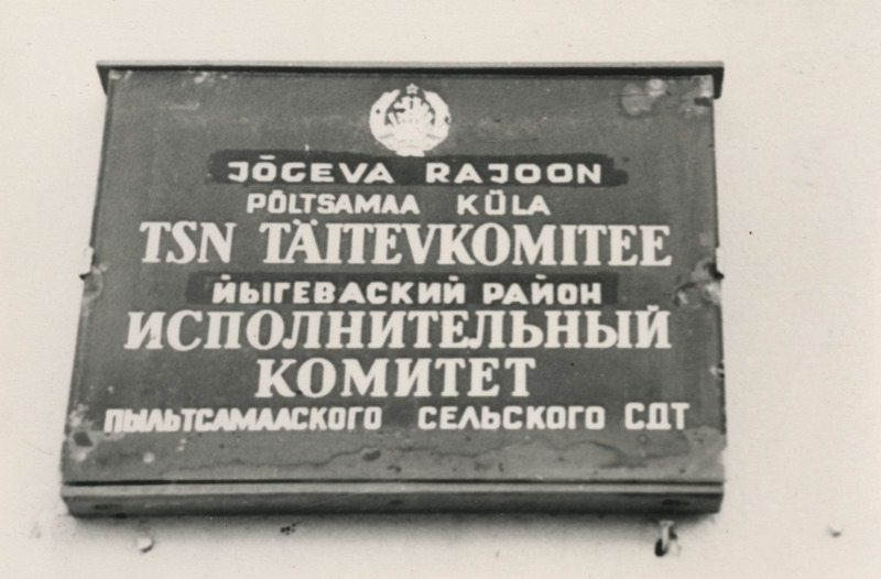 Jõgeva rajooni Põltsamaa küla TSN Täitevkomitee hoone silt.