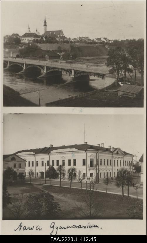 Fotopostkaart kahe kaadriga: Vaade Narva sillale ja vaade Narva gümnaasiumihoonele.