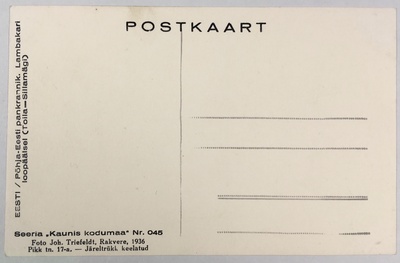 Fotopostkaart sarjast "Kaunis kodumaa" Nr. 045 (tagakülg) - Foto: Carl Sarap (1893-1942)  duplicate photo