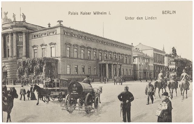 Emperor Wilhelm I Palace; Under the Linden