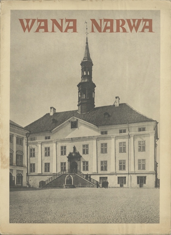 Carl Sarap. Vana Narva 1939 esikaas - Carl Sarap. Vana Narva. 1939. Esikaas