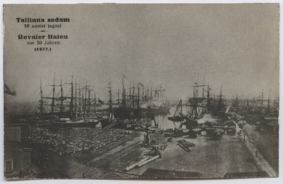 Tallinn, vaade sadamale "Tallinna sadam 50 aastat tagasi 1877".  duplicate photo
