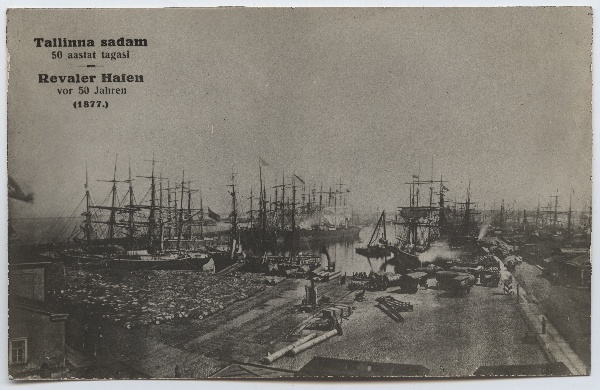 Tallinn, vaade sadamale "Tallinna sadam 50 aastat tagasi 1877".