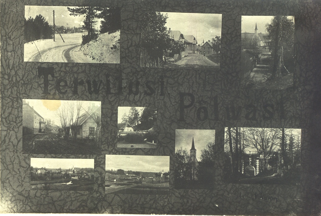 Fotomontaaþ. Põlva. "Tervitusi Põlvast". Põlva vaated