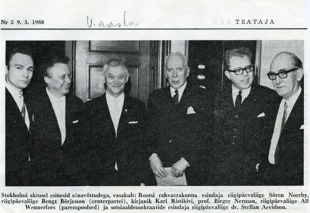 Anniversary Act of the Republic of Estonia in Stockholm 25 February 1968 VAS. : Sören Norrby, Bengt Börjesson, Karl Ristikivi, Birger Nerman, Alf Wennerfors, Stellan Arvidson