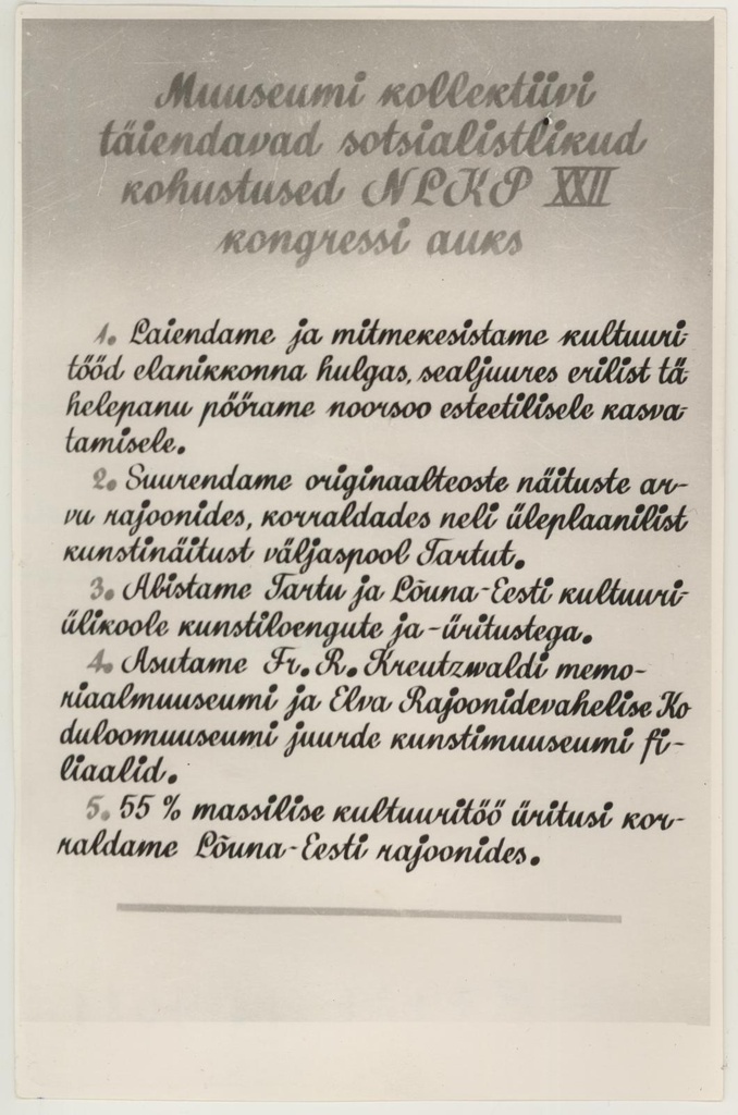 Muuseumi kollektiivi täiendavad sotsialistlikud kohustused NLKP 22. kongressi auks.
