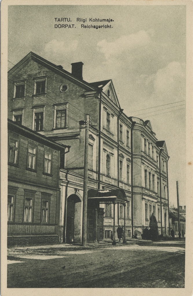 Tartu : Riigi Kohtumaja = Dorpat : Reichsgericht