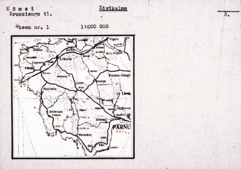 Negatiiv. Kõmsi kivikalme.
Ü.p. 1976.