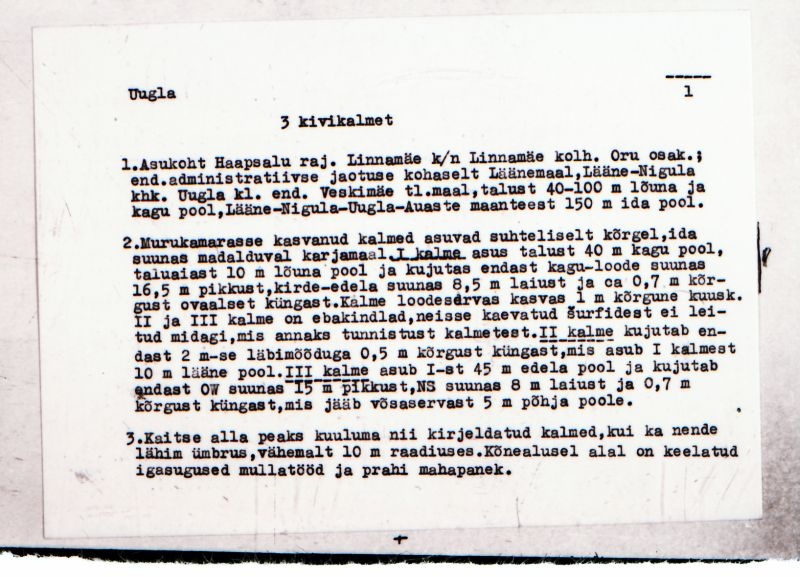 Negatiiv. Uugla. 3 kivikalmet.
Ü.p. 1976.