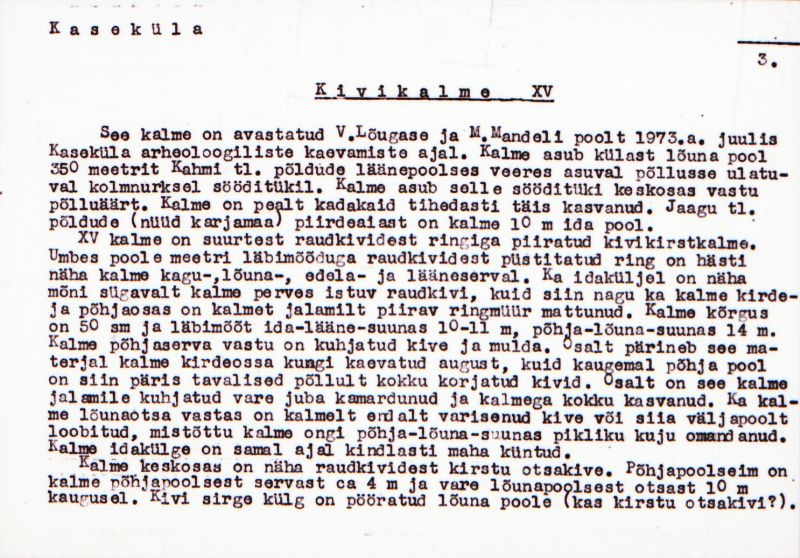 Negatiiv. Kaseküla kivikalme XV.
Ü.p. 1976.