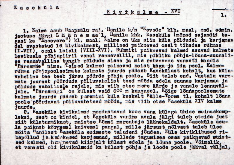 Negatiiv. Kaseküla kivikalme XVI.
Ü.p. 1976.