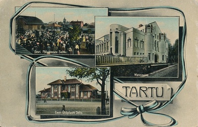 Tartu vaated: Eesti Põllumeeste Selts; teater Vanemuine; Eesti Üliõpilaste Selts.  duplicate photo