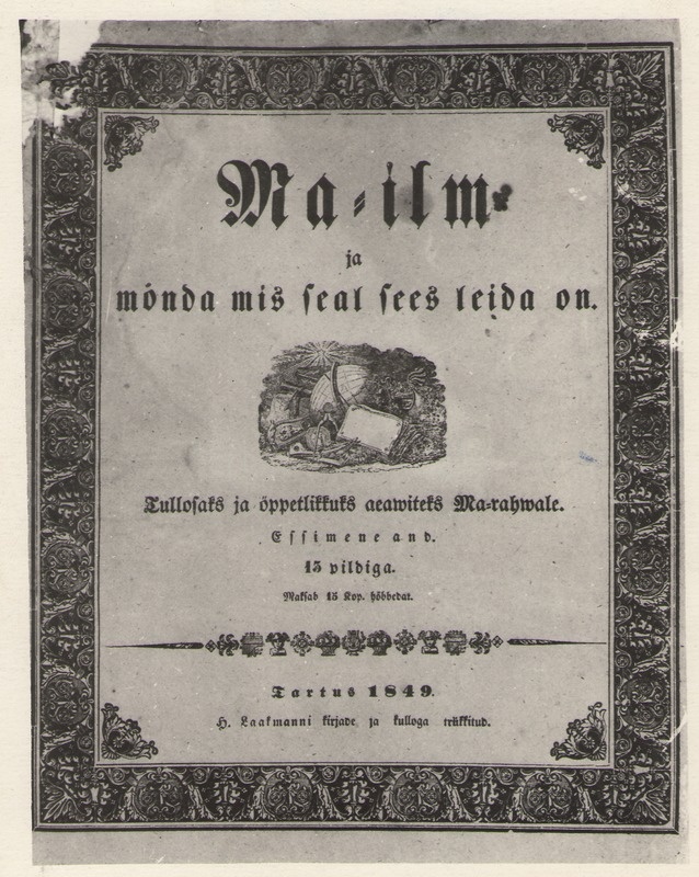 Foto. Fr. R. Kreutzwaldi teos MA-ILM JA MÕNDA, MIS SEAL SEES LEIDA ON, 1849 (tiitelleht).
