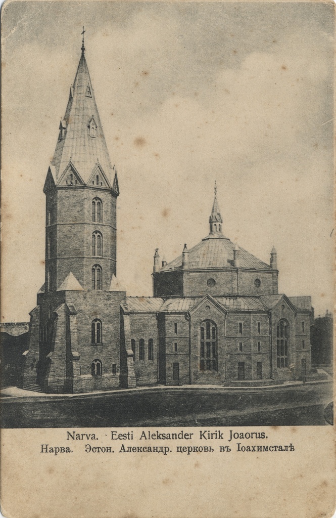 Narva : Estonian Aleksander Church Joaorus = Narva : eston. Alexander. Church in the Ioachimstale