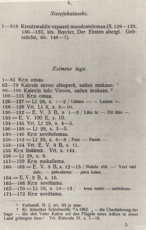Foto. U. Karttuneni KALEVIPOEGIN KOKOONPANO, Helsingissä 1905 (lk 4).