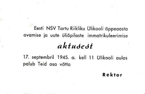 Tartu Ülikool. Kutse avaaktusele. 17.09.1945.a.