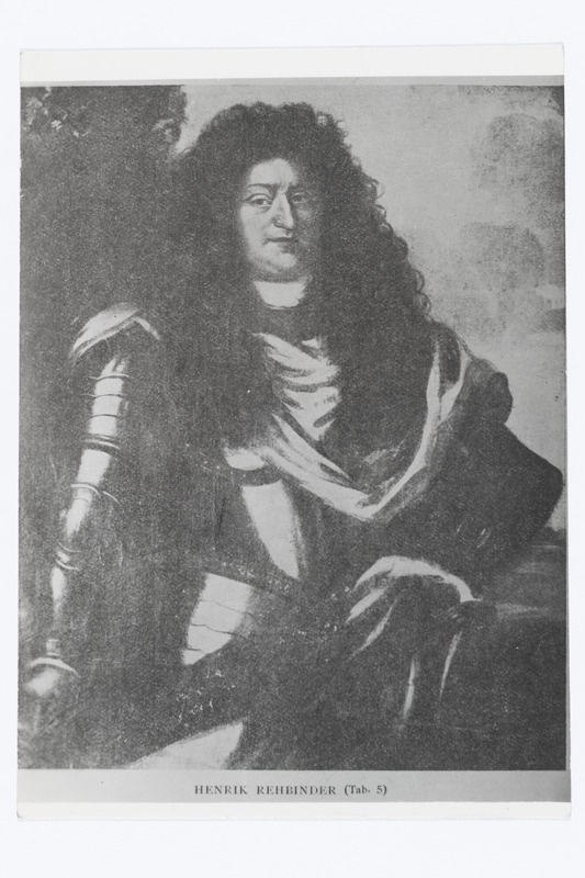 Rehbinder, Heinr. vabahärra v. - Udriku (Kadrina khk) jt mõisate omanik, kindral - major, Soome kub.1604 - 1680 (trükitöö)