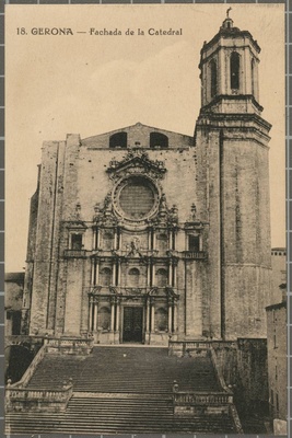 18. Gerona.- Fachada of the Cathedral - View of the baroque façade and the bell tower of the Cathedral of Girona from the square of the same name  duplicate photo
