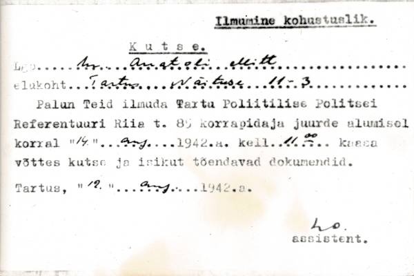 Fotokoopia. Kutse Anatoli Mittile ilmuda Tartu Poliitilise Politsei Referentuuri, Riia tn 85. 12.08.1942.a.