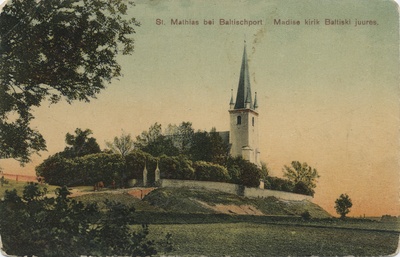 St. Mathias at Baltischport : Madise Church at Baltiski  duplicate photo