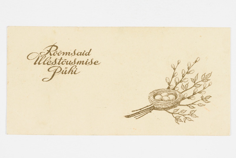 Lihavõttekaart pajuokste ja pesamunadega ning tekstiga "Rõõmsaid Ülestõusmise Pühi"