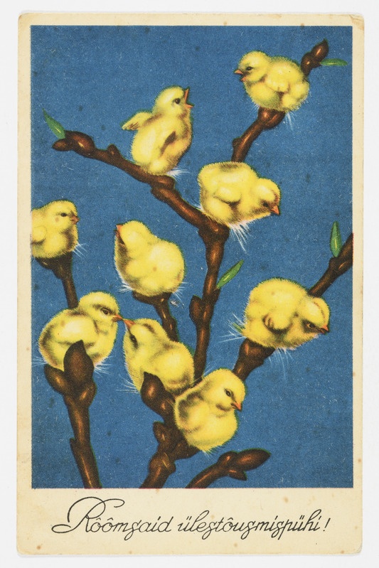 Lihavõttekaart pajuokstel tibudega ning tekstiga "Rõõmsaid ülestõusmispühi!"