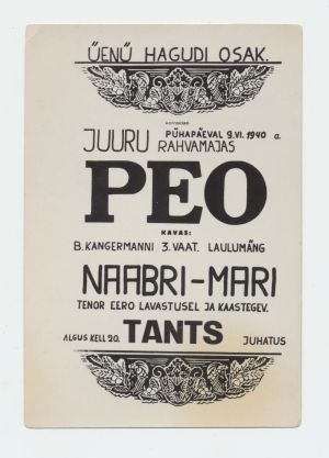 ÜENÜHagudi osak.korraldab 9.VI 1940.a.Juuru rahvamajas PEO kavas B. Kangermanni 3. vaat. laulumäng Naabri-Mari tenor Eero lavastusel ja kaastegev tants. 1940.a.