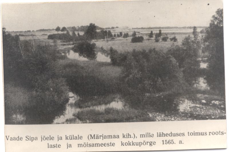 Foto. Vaade Sipa jõele ja külale (Märjamaa kih), mille läheduses toimus rootslaste ja mõisameeste kokkupõrge 1565. Koopia.